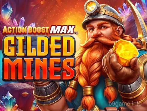 Action Boost Max Gilded Mines